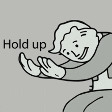 hold-up-hold-up-meme-sticker.gif