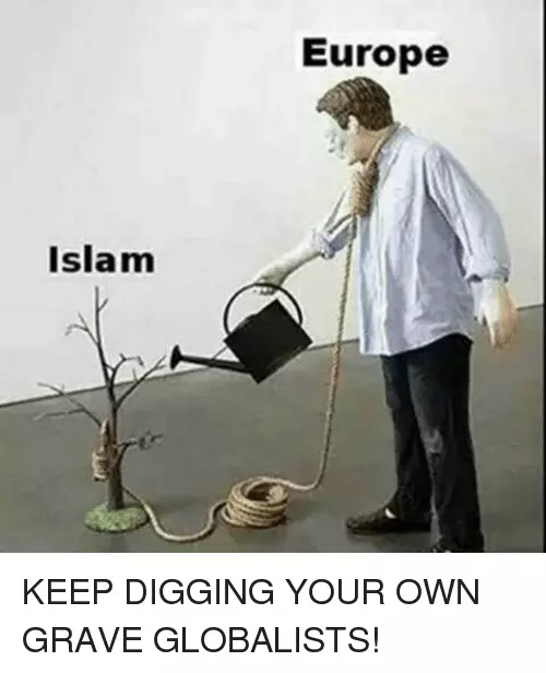 islam-europe-keep-digging-your-own-grave-globalists-22333021.webp