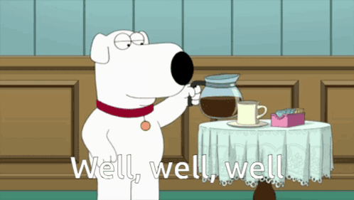 well-well-well-brian-griffin.gif